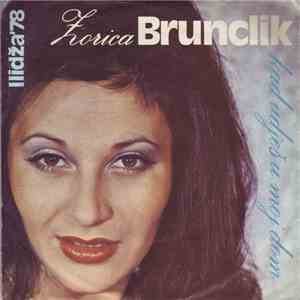 Zorica Brunclik - Kad Udješ U Moj Dom download free